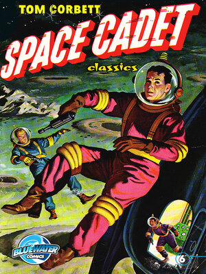 cover image of Tom Corbett: Space Cadet Classics (2014), Issue 6